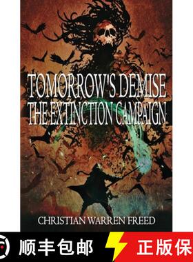 【3-4周达】Tomorrow's Demise: The Extinction Campaign: The Extinction Campaign [9781734907568]