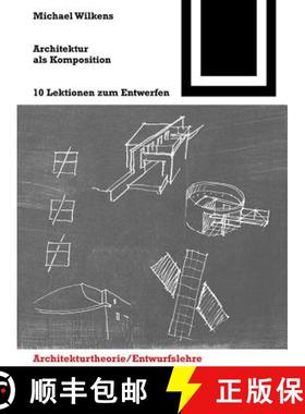 预订 Architektur als Komposition : Zehn Lektionen zum Entwerfen [9783034603652]