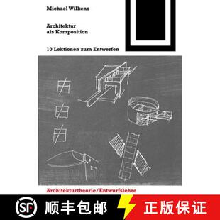 【3-4周达】Architektur als Komposition : Zehn Lektionen zum Entwerfen [9783034603652]