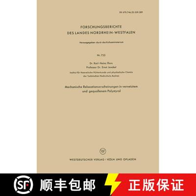 【3-4周达】Mechanische Relaxationserscheinungen in vernetztem und gequollenem Polystyrol [9783663037194]
