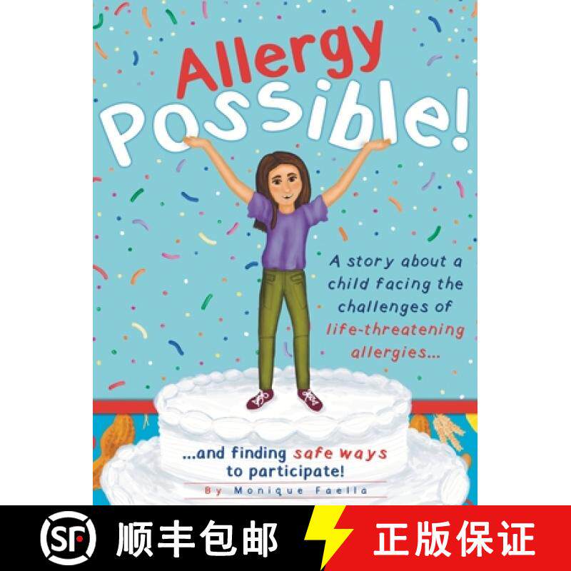 【3-4周达】Allergy Possible!: A story about a child facing the challenges of life-threatening allergi... [9798986373270]