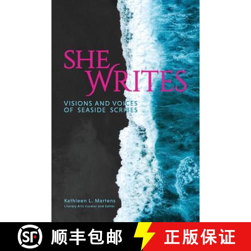 【3-4周达】She Writes: Visions and Voices of Seaside Scribes [9781628061802]