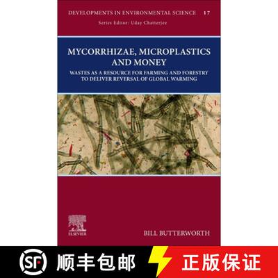 【3-4周达】Mycorrhizae, Microplastics and Money: Wastes as a Resource for Farming and Forestry to Del... [9780443267758]