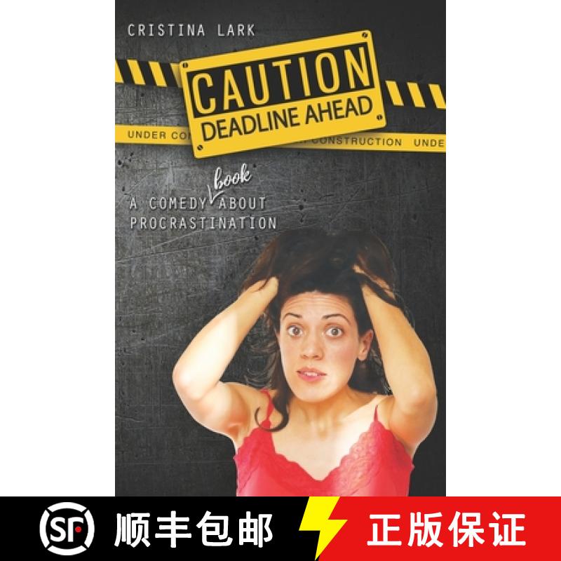 【3-4周达】Caution: Deadline Ahead: A comedy (book!) about procrastination [9781916162105]