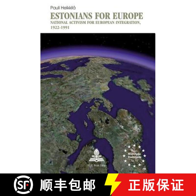 预订 Estonians for Europe: National Activism for European Integration, 1922-1991 [9782875741660]