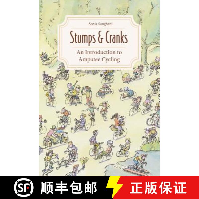 【2-3周达】Stumps and Cranks: An Introduction to Amputee Cycling [9781782550884]