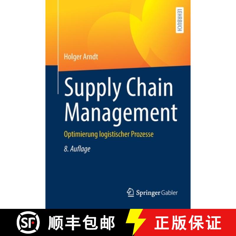 【3-4周达】Supply Chain Management : Optimierung logistischer Prozesse [9783658344054]