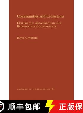 【3-4周达】Communities and Ecosystems: Linking the Aboveground and Belowground Components (MPB-34) [9780691074870]