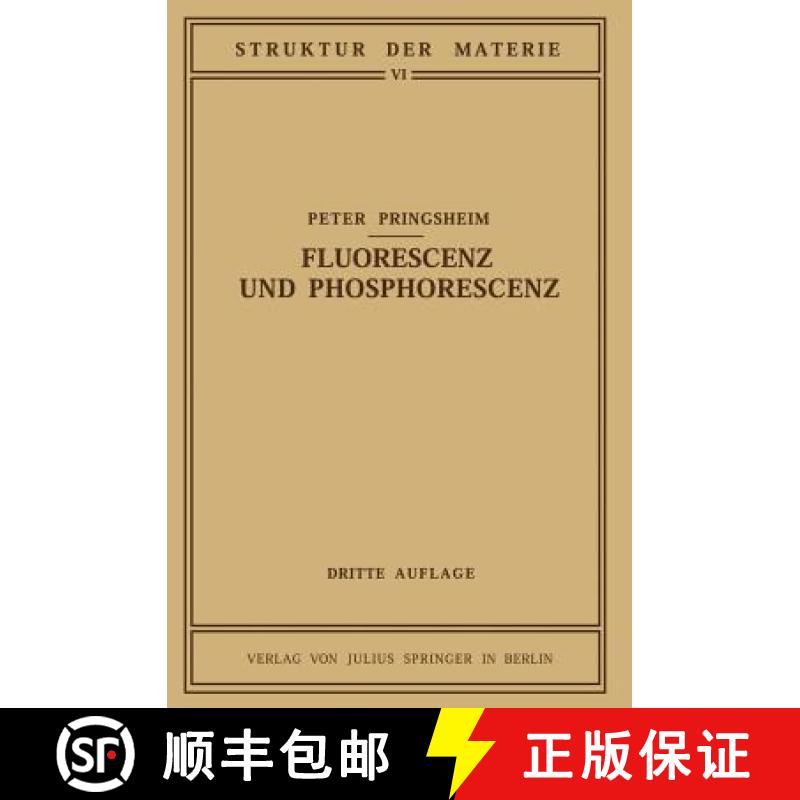 【4周达】Fluorescenz Und Phosphorescenz Im Lichte Der Neueren Atomtheorie [9783642902680]