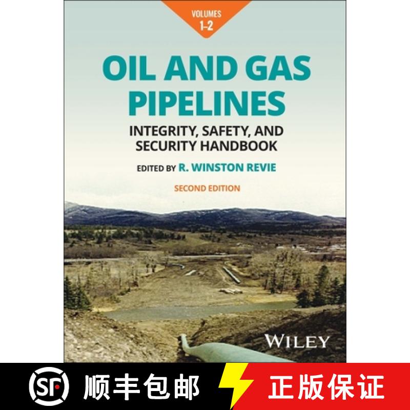 【2-3周达】Oil and Gas Pipelines, Multi-Volume: Integrity, Safety, and Security Handbook [9781119909613]