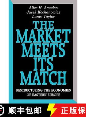 【3-4周达】The Market Meets Its Match: Restructuring the Economies of Eastern Europe [9780674549845]