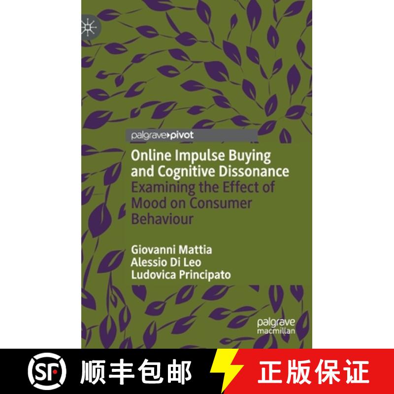 【3-4周达】Online Impulse Buying and Cognitive Dissonance : Examining the Effect of Mood on Consumer ... [9783030659226]