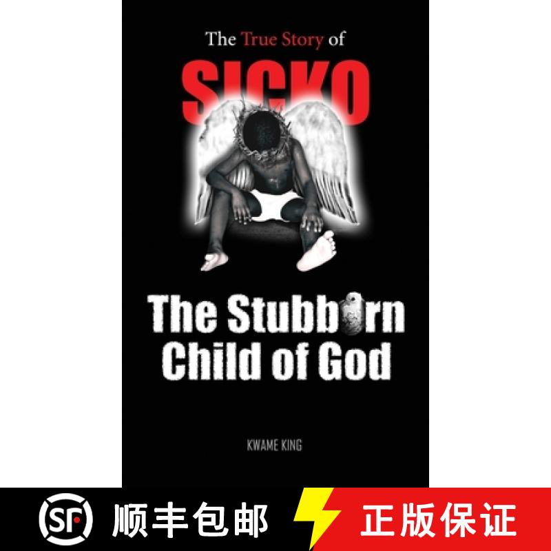 【3-4周达】SICKO The Stubborn Child of God [9781733572101]