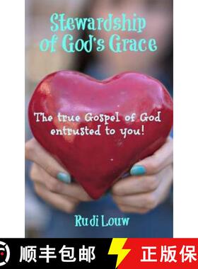 预订 Stewardship of God's Grace: The True Gospel of God Entrusted to You! [9780615975894]