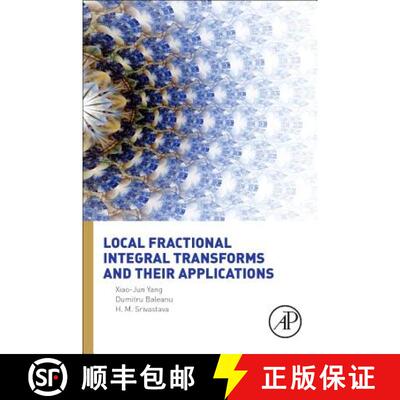 【3-4周达】精装 Local Fractional Integral Transforms and Their Applications [9780128040027]