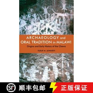 4周达 Oral and History the Early Archaeology Origins Malawi 9781847013507 Chewa Tradition