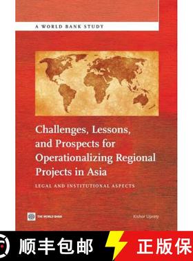 预订 Challenges, Lessons, and Prospects for Operationalizing Regional Projects in Asia: Legal and Ins... [9781464801389]