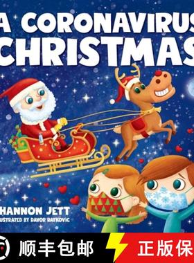 预订 A Coronavirus Christmas: The Spirit of Christmas Will Always Shine Through [9781953429100]