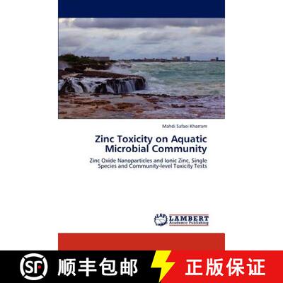 预订 Zinc Toxicity on Aquatic Microbial Community [9783847317876]