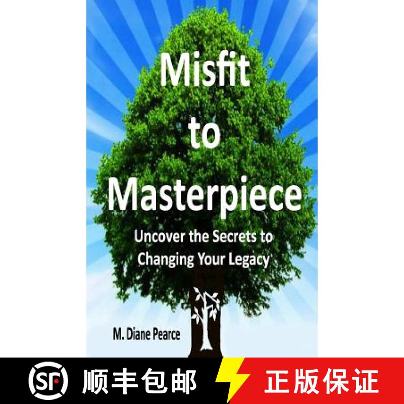 【3-4周达】Misfit to Masterpiece: Uncover the Secrets to Changing Your Legacy [9780990442202]