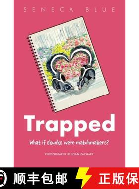 【3-4周达】Trapped: What If Skunks Were Matchmakers [9781957863306]