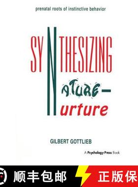 【3-4周达】Synthesizing Nature-nurture: Prenatal Roots of Instinctive Behavior [9780805825480]