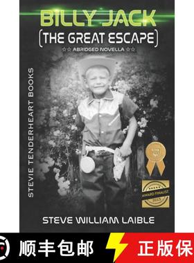 【3-4周达】Stevie Tenderheart Books - Billy Jack (The Great Escape): Abridged Novella [9781624851100]
