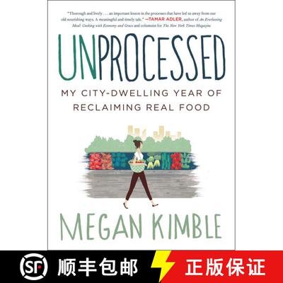 【3-4周达】Unprocessed: My City-Dwelling Year of Reclaiming Real Food [9780062382467]