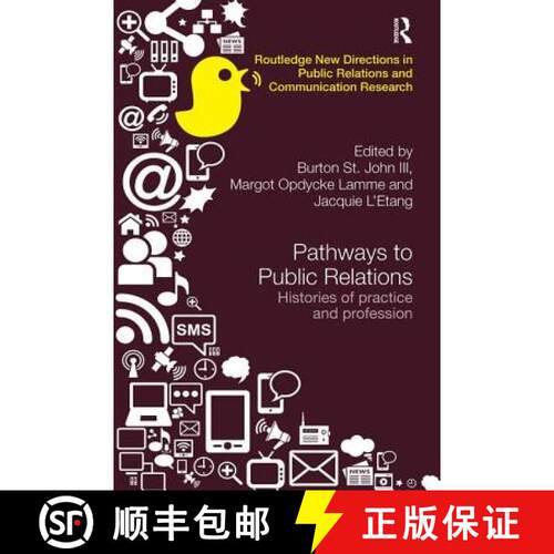 【3-4周达】Pathways to Public Relations: Histories of Practice and Profession [9781138495593]