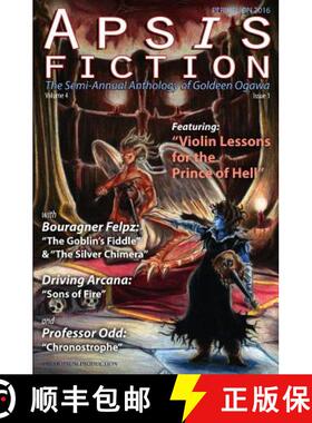 【3-4周达】Apsis Fiction Volume 4, Issue 1: Perihelion 2016: The Semi-Annual Anthology of Goldeen Ogawa [9780692608616]