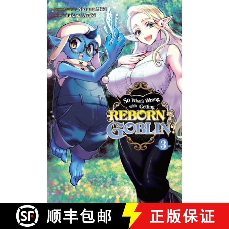 【2-3周达】So What's Wrong with Getting Reborn as a Goblin?, Vol. 3: Volume 3 [9781975367282]
