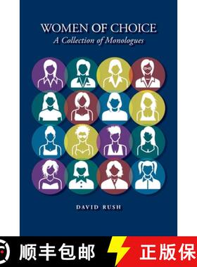 【3-4周达】Women of Choice:  A Collection of Monologues [9781467592970]