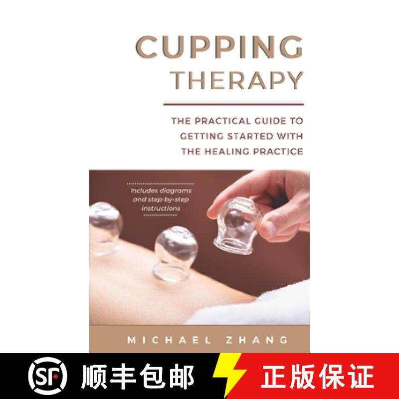 预订 Cupping Therapy: The Practical Guide to Getting Started with the Healing Practice [9783967720099]