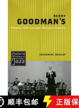 【3-4周达】Benny Goodman's Famous 1938 Carnegie Hall Jazz Concert [9780195398311]