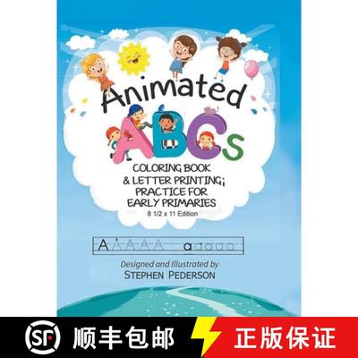【3-4周达】Animated ABC's: Coloring Book & Letter Printing Practice for Early Primaries: Coloring Boo... [9781638125549]