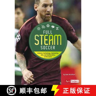 预订 Full STEAM Soccer: Science, Technology, Engineering, Arts, and Mathematics of the Game [9781543530407]