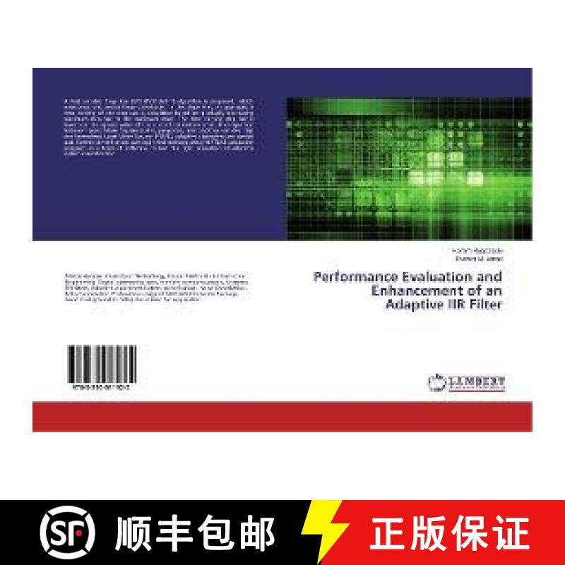 预订 Performance Evaluation and Enhancement of an Adaptive IIR Filter [9783330011922]