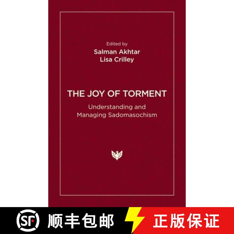 【3-4周达】The Joy of Torment : Understanding and Managing Sadomasochism [9781800133013]