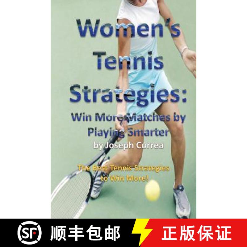 【3-4周达】Women's Tennis Strategies: Win More Matches by Playing Smarter [9781941525081]