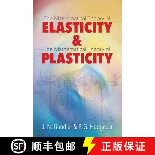 预订 Elasticity and Plasticity: The Mathematical Theory of Elasticity and The Mathematical Theory of ... [9780486806044]