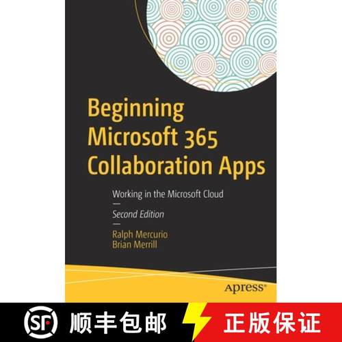【3-4周达】Beginning Microsoft 365 Collaboration Apps : Working in the Microsoft Cloud [9781484269350]