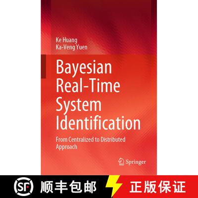 【3-4周达】精装 Bayesian Real-Time System Identification: From Centralized to Distributed Approach [9789819905928]