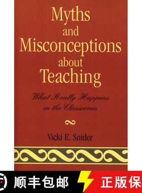 【3-4周达】Myths and Misconceptions about Teaching : What Really Happens in the Classroom [9781578863464]