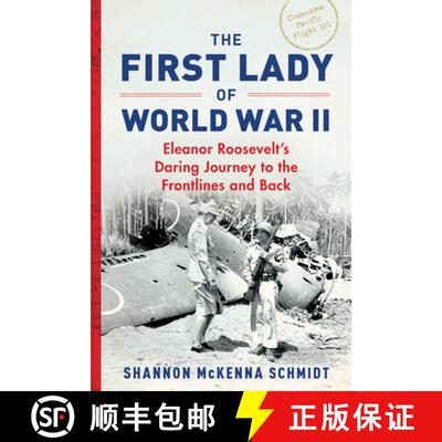 【3-4周达】The First Lady of World War II: Eleanor Roosevelt's Daring Journey to the Frontlines and Back [9781728297224]