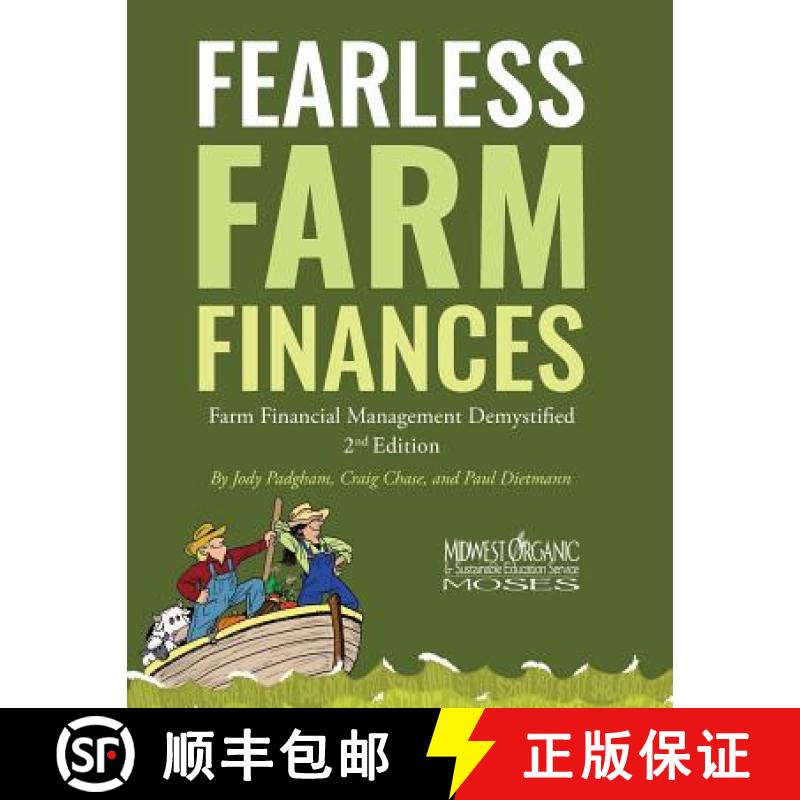 【3-4周达】Fearless Farm Finances: Farm Financial Management Demystified [9780692801888]