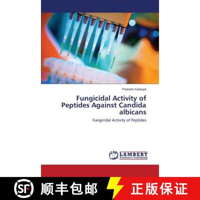 预订 Fungicidal Activity of Peptides Against Candida albicans [9783659669385]