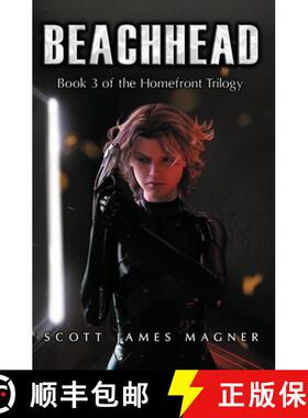 【3-4周达】Beachhead: Book 3 of the Homefront Trilogy [9780996305990]