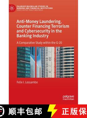【3-4周达】Anti-Money Laundering, Counter Financing Terrorism and Cybersecurity in the Banking Indust... [9783031234835]