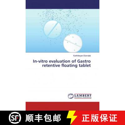 预订 In-vitro evaluation of Gastro retentive floating tablet [9786139453757]