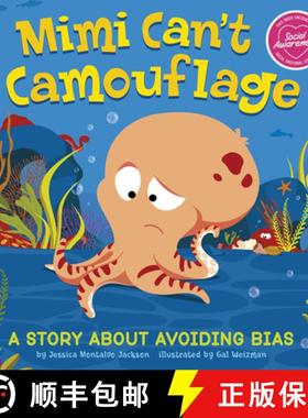 预订 Mimi Can't Camouflage: A Story about Avoiding Bias [9781666340204]